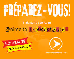 OIF lance le concours «Anime ta Francophonie»
